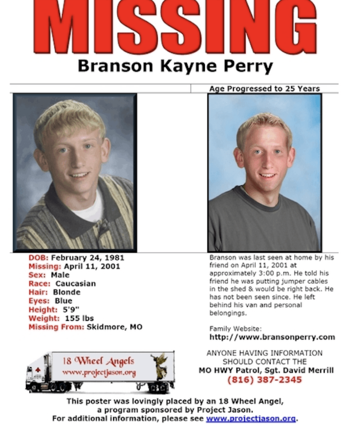 branson perry skidmore mo - Missing Branson Kayne Perry Age Progressed to 25 Years Dob Missing Sex Male Race Caucasian Hair Blonde Eyes Blue Height 5'9